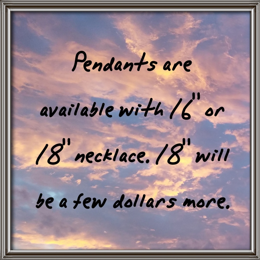 Pendant necklace chain lengths 16", 18".